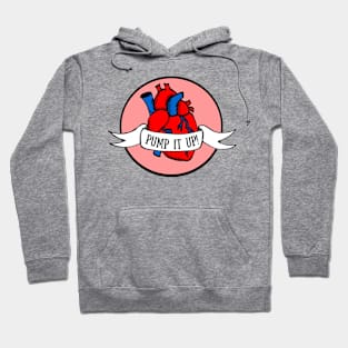 Pump it Up Hoodie